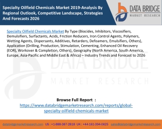 Specialty Oilfield Chemicals Market 2019-Analysis By Regional Outlook, Competitive Landscape, Strategies And Forecasts 2