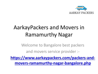 AarkayPackers and Movers in Ramamurthy Nagar, Best Packers in Ramamurthy Nagar