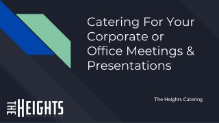 Catering For Your Corporate or Office Meetings & Presentations