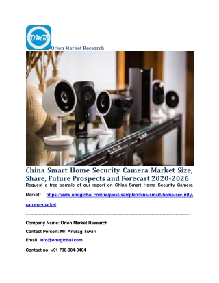 China Smart Home Security Camera Market Size, Share, Future Prospects and Forecast 2020-2026