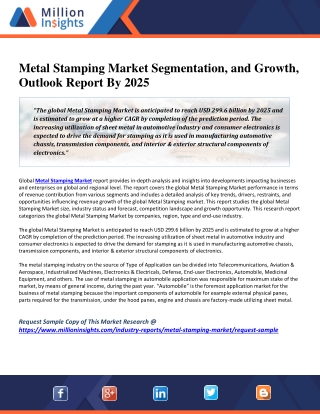 Metal Stamping Market Segmentation, and Growth, Outlook Report By 2025