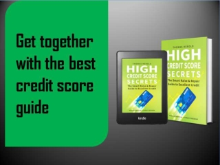 Get together with the best credit score guide