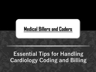 Essential Tips for Handling Cardiology Coding and Billing