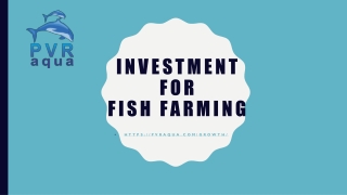 Investment for fish farming