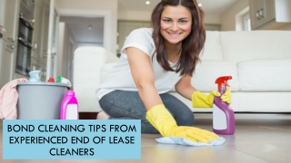 Bond Cleaning Tips from Experienced End of Lease Cleaners