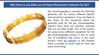Why there is any Wide use of Flame Photometric Detector for GC?