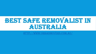 Best Safe Removalist in Australia