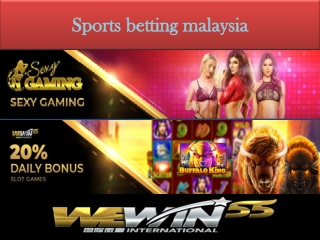 Sports betting malaysia offers various gifts