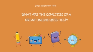 What are the qualities of a great online quiz help