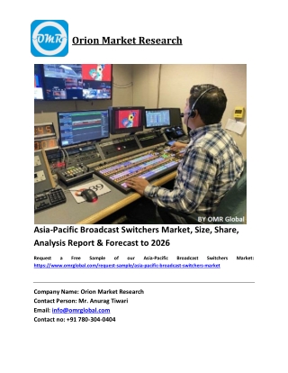 Asia-Pacific Broadcast Switchers Market Size, Industry Trends, Share and Forecast 2020-2026