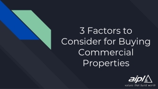 3 Factors to Consider for Buying Commercial Properties