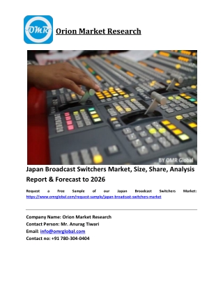 Japan Broadcast Switchers Market Size, Industry Trends, Share and Forecast 2020-2026