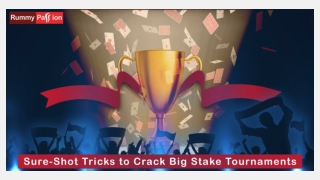 Sure-Shot Tricks to Crack Big Stake Tournaments