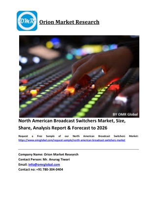 North American Broadcast Switchers Market Size, Industry Trends, Share and Forecast 2020-2026