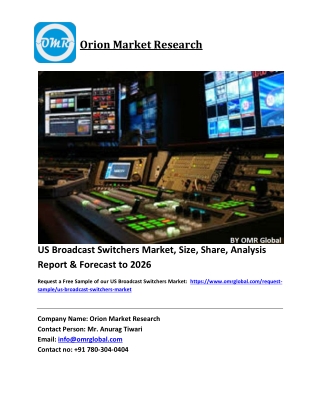 US Broadcast Switchers Market Size, Industry Trends, Share and Forecast 2020-2026