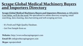 Scrape Global Medical Machinery Buyers and Importers Directory