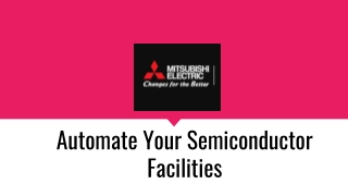 Automate Your Semiconductor Facilities