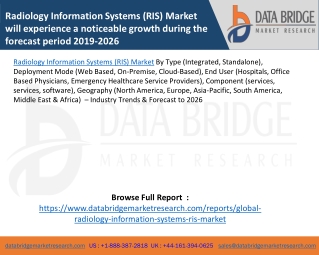 Radiology Information Systems (RIS) Market will experience a noticeable growth during the forecast period 2019-2026