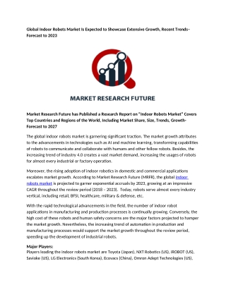 Indoor Robots Market Is Expected to Showcase Extensive Growth, Recent Trends– Forecast to 2023