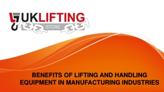 BENEFITS OF LIFTING AND HANDLING EQUIPMENT IN MANUFACTURING INDUSTRIES