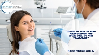 Things To Keep In Mind When Finding The Right Dentist For Your Family