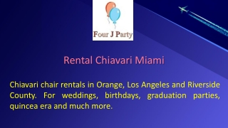 Rental Chiavari Miami
