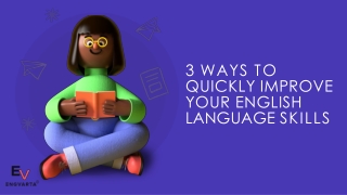 3 Ways to Quickly Improve Your English Language Skills