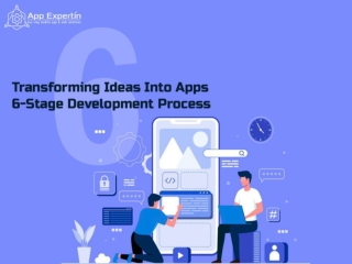 Transforming Ideas Into Apps – 6-Stage Development Process