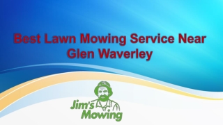 Best Lawn mowing in Glen Waverley