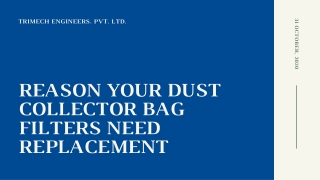 Reason your dust collector bag filters need replacement