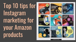 Top 10 tips for Instagram marketing for your Amazon products