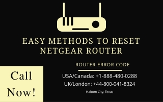 Dial  1-888-480-0288 To Reset Netgear Router