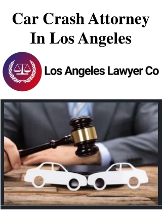Car Crash Attorney In Los Angeles