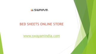 SWAYAM INDIA: Best Bed Sheets Online Store