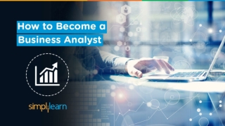 How To Become A Business Analyst In 2020 | Business Analyst Skills & Certifications | Simplilearn