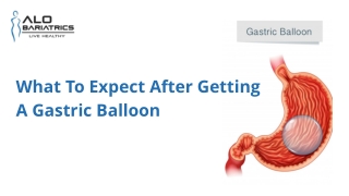 What To Expect After Getting A Gastric Balloon