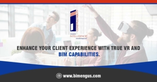 Enhance your client experience with true VR and BIM capabilities