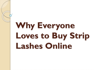 Why Everyone Loves to Buy Strip Lashes Online