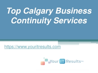 Top Calgary Business Continuity Services - www.youritresults.com