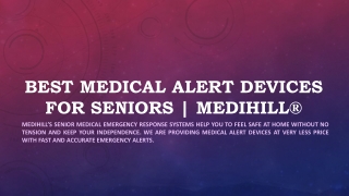 Best Medical Alert Devices for Seniors | Medihill®