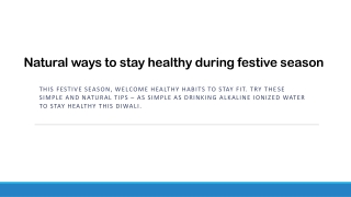 Natural ways to stay healthy during festive season | Fujiiryoki India