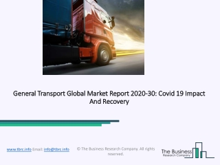 General Transport Market Forecast to 2030 | Covid 19 Impact and Recovery
