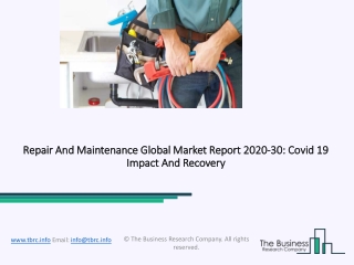 Repair And Maintenance Market Size, Growth, Trends and Research Analysis by TBRC