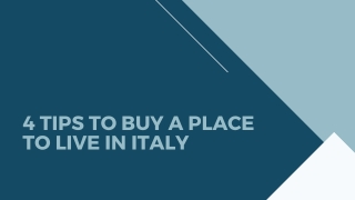 4 Tips to Buy a Place to Live in Italy