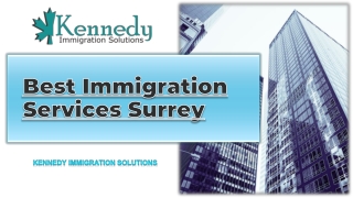 Importance of Seeking Assistance from Immigration Services in Surrey – Kennedy Immigration