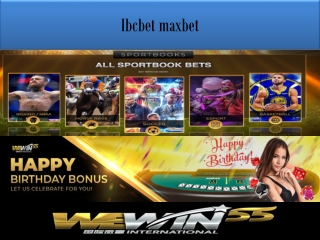 Expects the winning on ibcbet maxbet