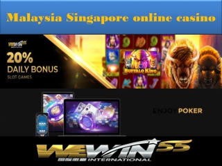 The latest version of malaysia singapore online casino
