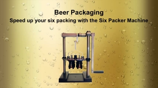 Beer Packaging Machine