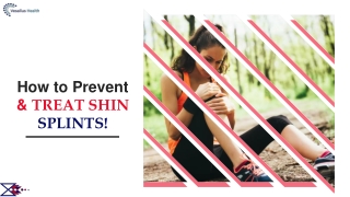 How To Prevent And Treat Shin Splints?