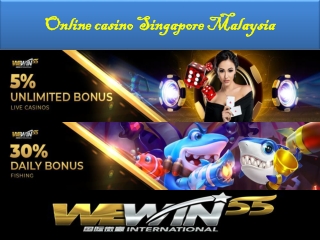 casinos if you have online casino Singapore malaysia